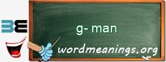 WordMeaning blackboard for g-man